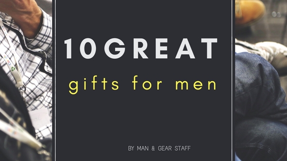 10 great gifts for men